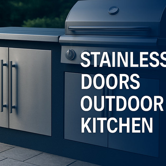 Stainless Doors Outdoor Kitchen Guide: Expert Tips 2026